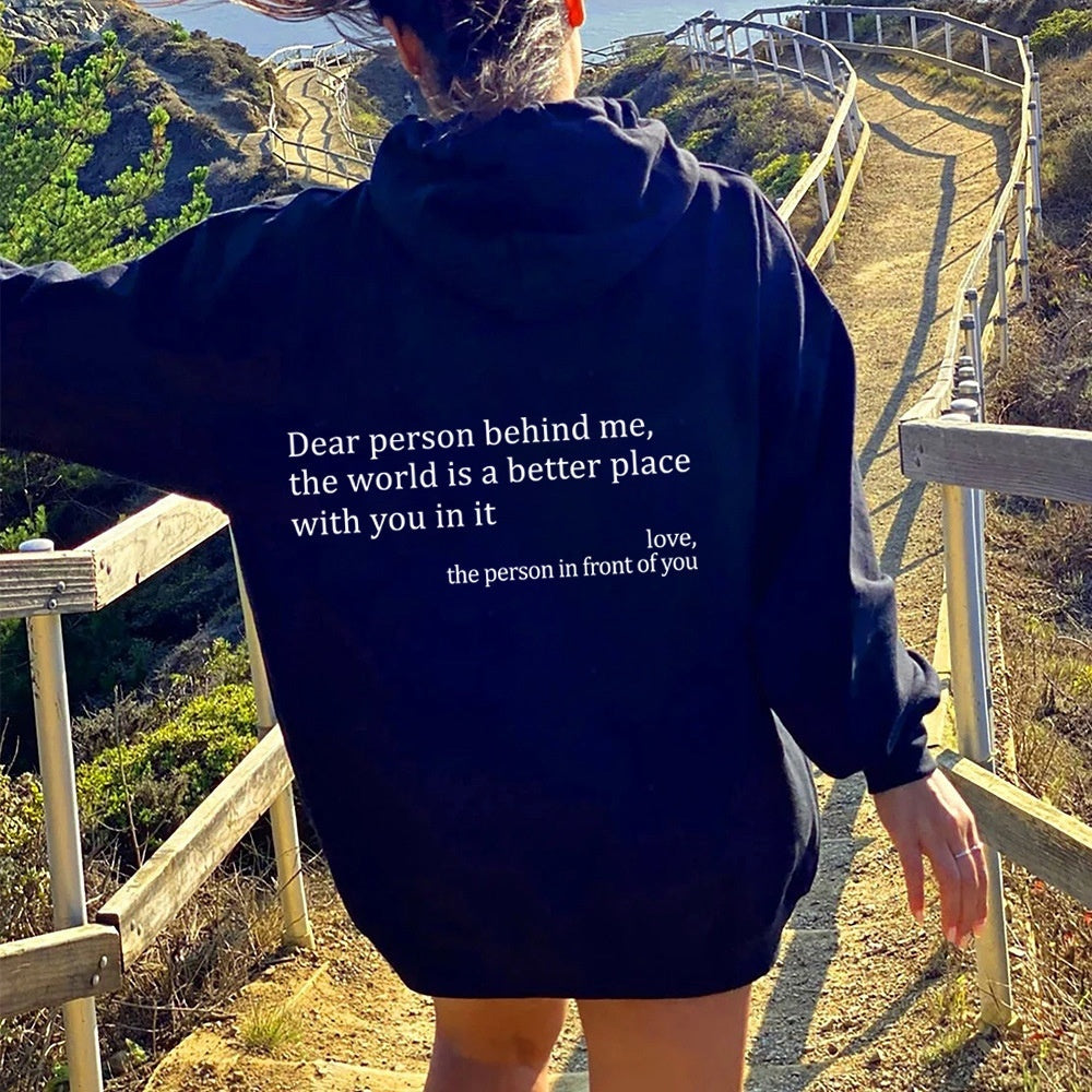 Loom & Soul – Sweat à capuche « Dear Person Behind Me » – Pull molletonné imprimé pour femme avec poche kangourou et cordon de serrage (Unisexe, plusieurs couleurs)