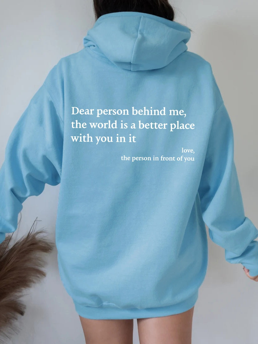 Loom & Soul – Sweat à capuche « Dear Person Behind Me » – Pull molletonné imprimé pour femme avec poche kangourou et cordon de serrage (Unisexe, plusieurs couleurs)