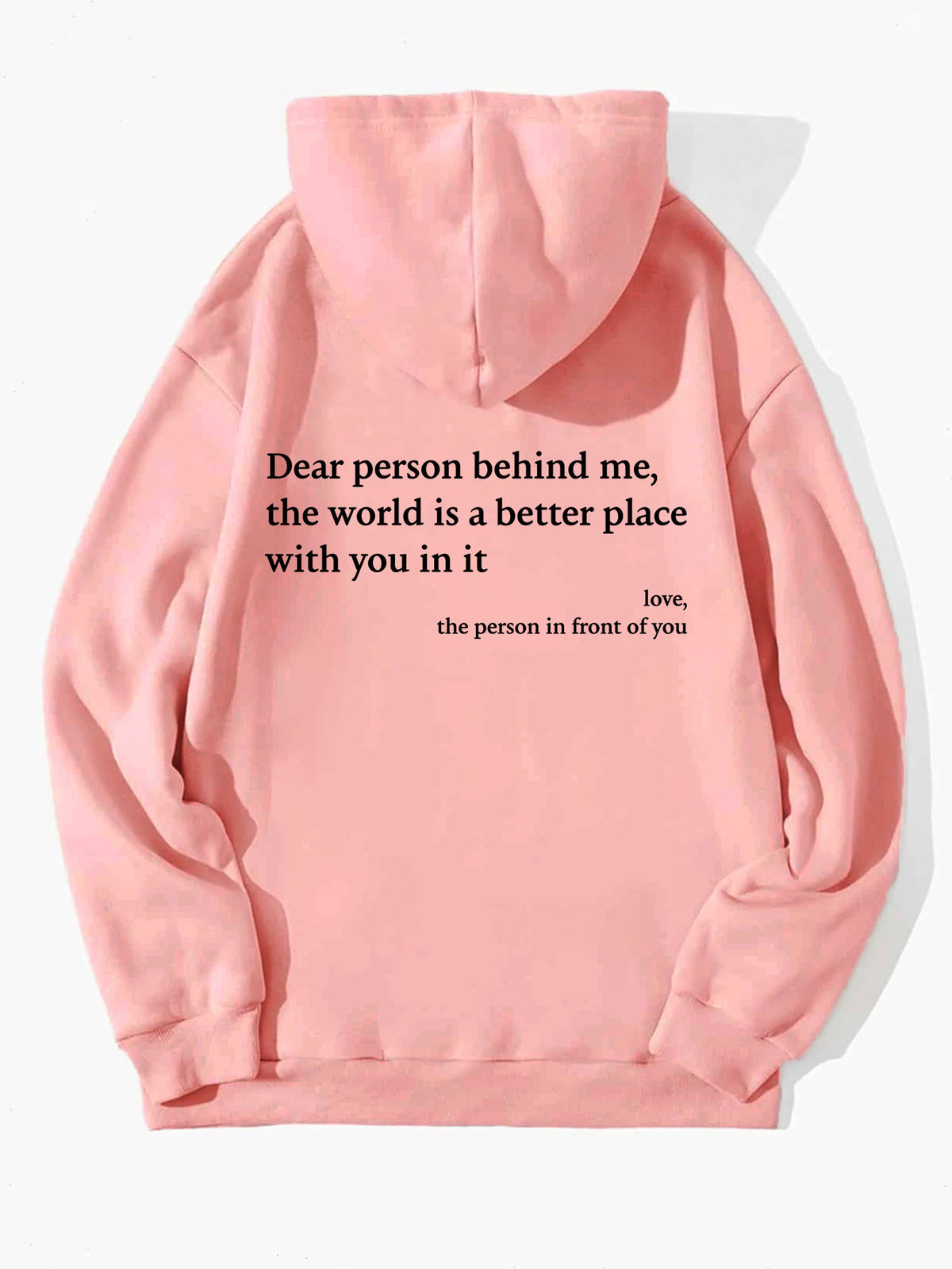 Loom & Soul – Sweat à capuche « Dear Person Behind Me » – Pull molletonné imprimé pour femme avec poche kangourou et cordon de serrage (Unisexe, plusieurs couleurs)